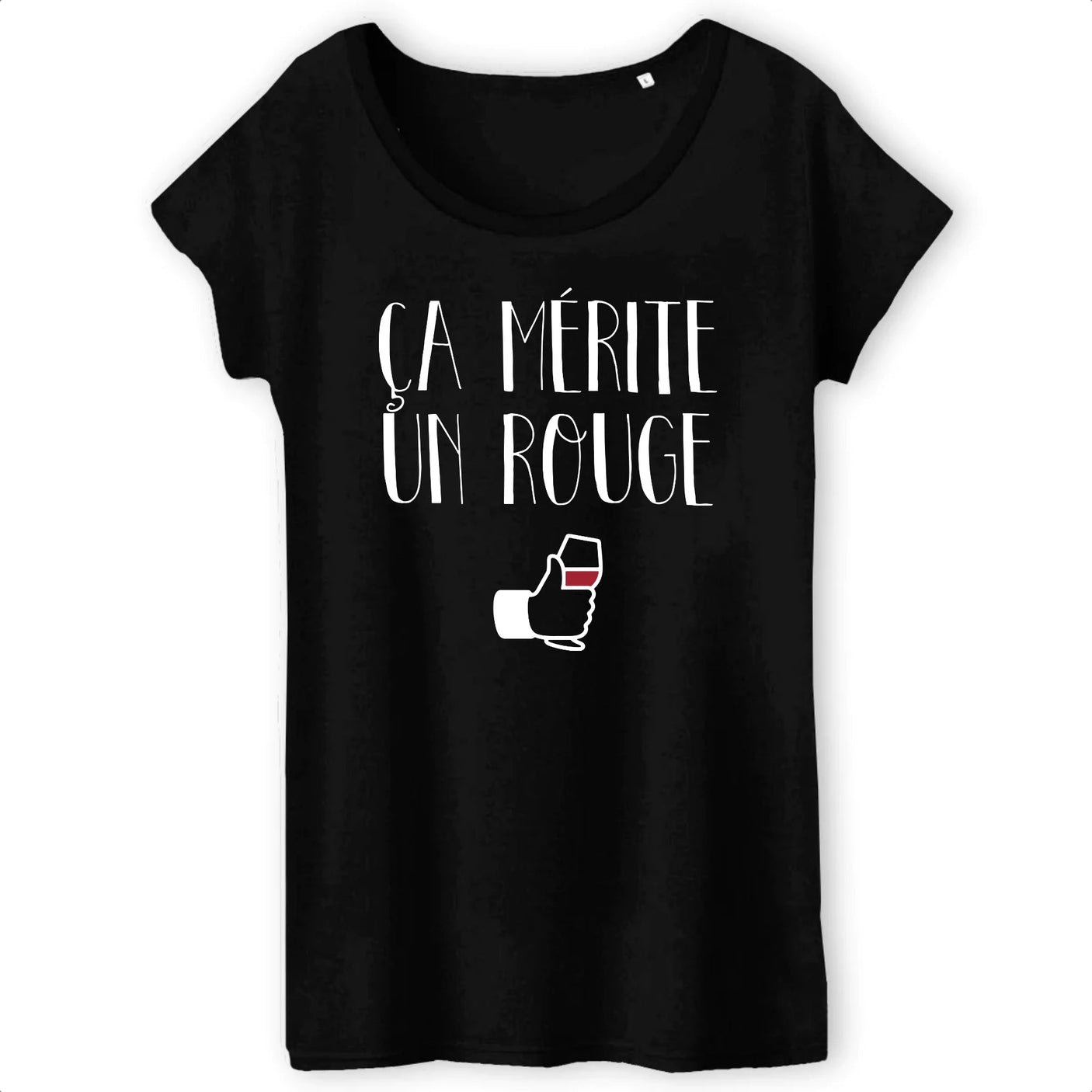 T-Shirt Femme Ça mérite un rouge 