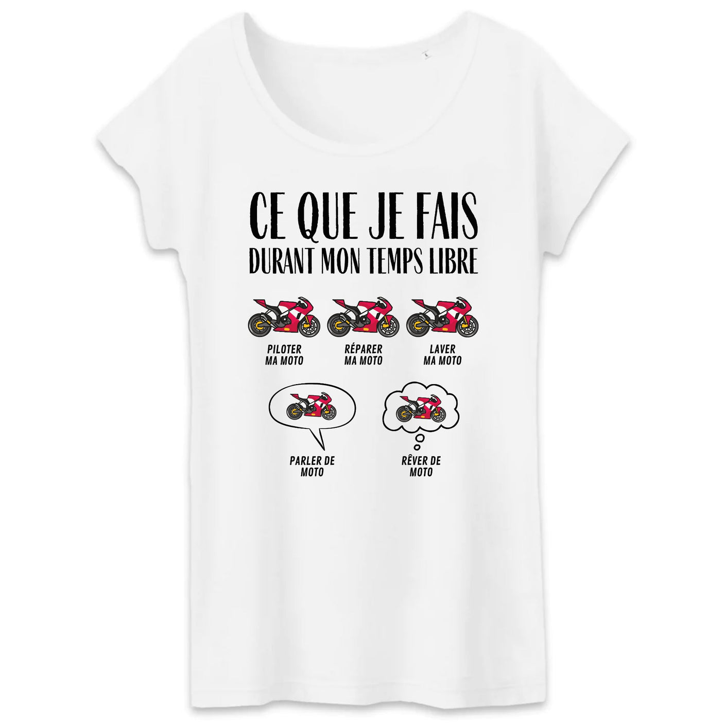 T-Shirt Femme Ce que je fais durant mon temps libre Moto 