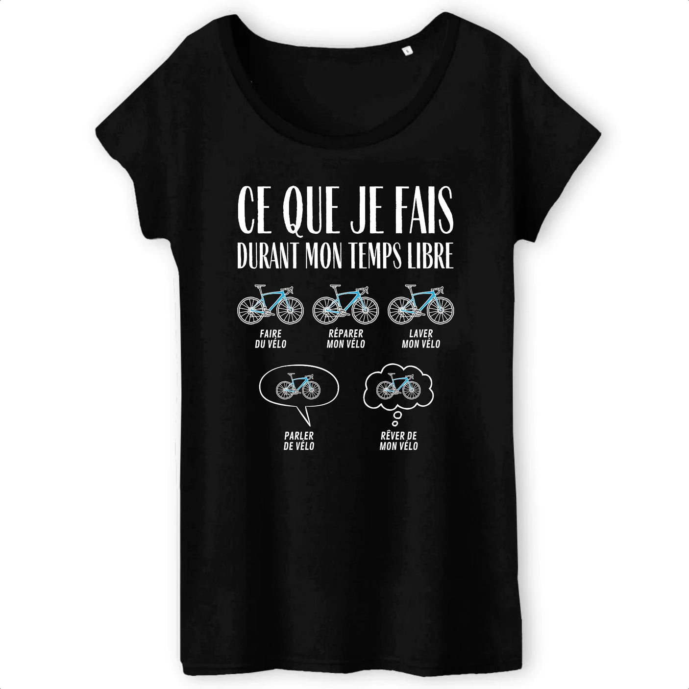 T-Shirt Femme Ce que je fais durant mon temps libre Vélo 