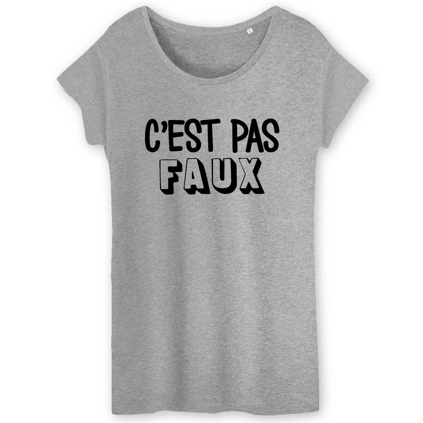 T-Shirt Femme C'est pas faux 