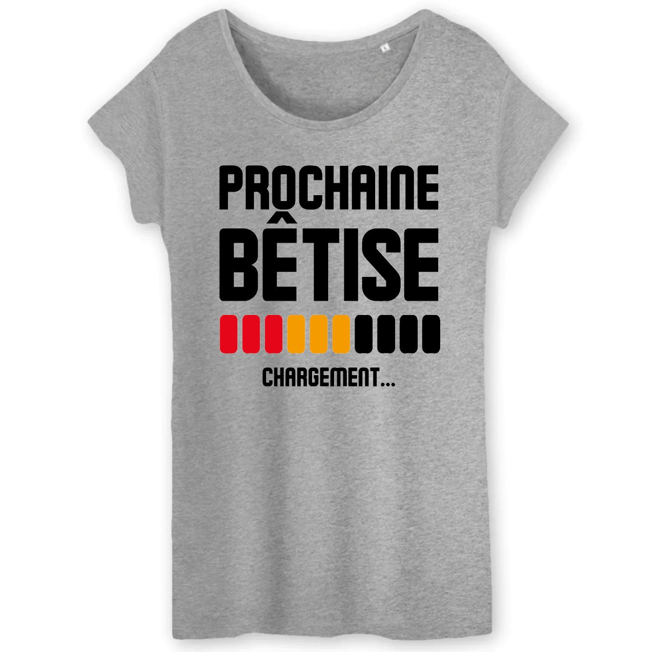 T-Shirt Femme Chargement prochaine bêtise 