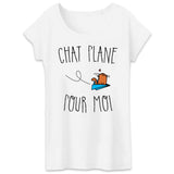 T-Shirt Femme Chat plane pour moi 