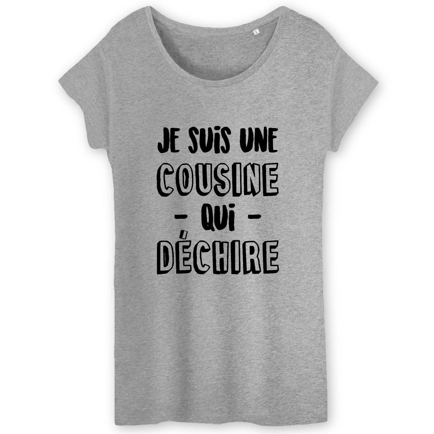 T-Shirt Femme Cousine qui déchire 