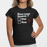 T-Shirt Femme Êtes-vous bourré Noir