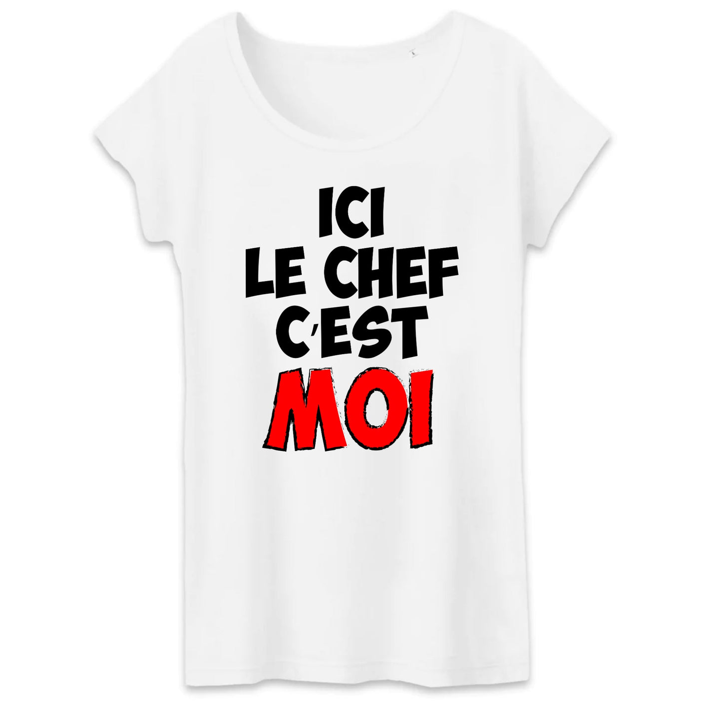 T-Shirt Femme Ici le chef c'est moi 