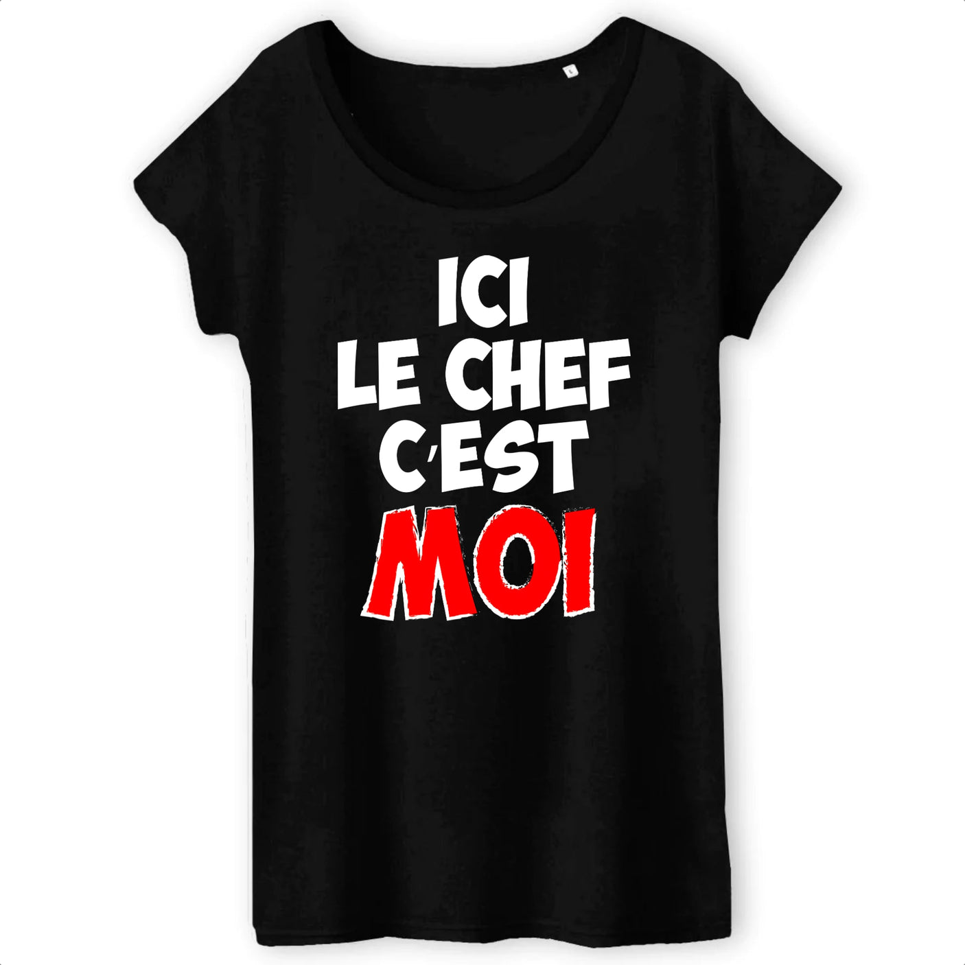 T-Shirt Femme Ici le chef c'est moi 