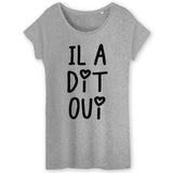 T-Shirt Femme Il a dit oui 