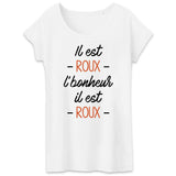 T-Shirt Femme Il est roux l'bonheur 