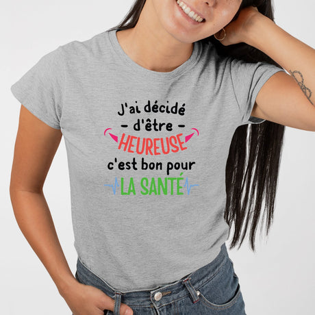 T-Shirt Femme J'ai décidé d'être heureuse Gris