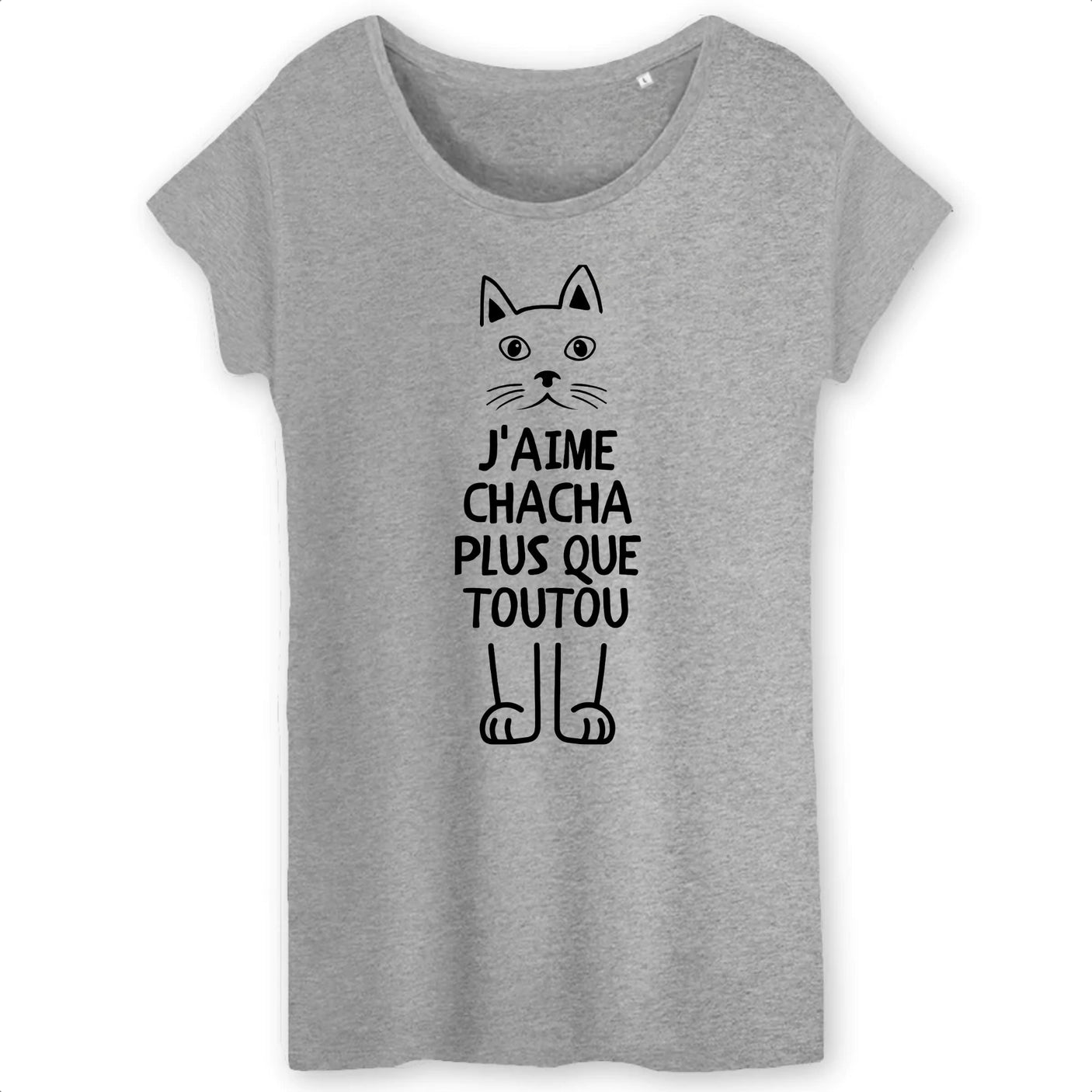 T-Shirt Femme J'aime chacha plus que toutou 