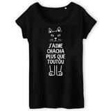 T-Shirt Femme J'aime chacha plus que toutou 