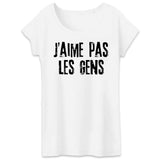 T-Shirt Femme J'aime pas les gens 