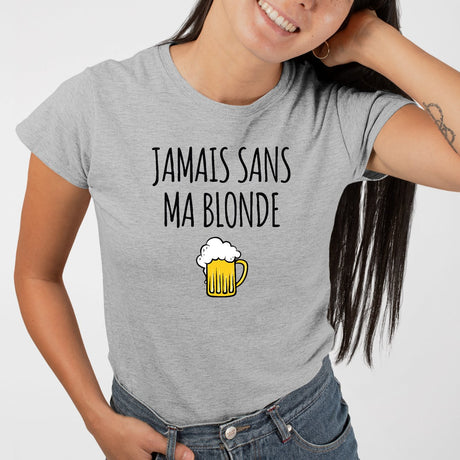 T-Shirt Femme Jamais sans ma blonde Gris