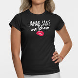 T-Shirt Femme Jamais sans ma tchoin Noir