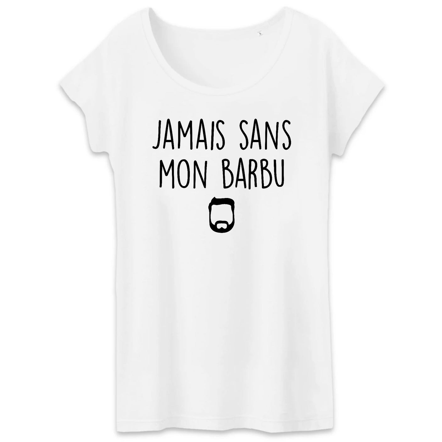 T-Shirt Femme Jamais sans mon barbu 