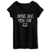 T-Shirt Femme Jamais sans mon chat 