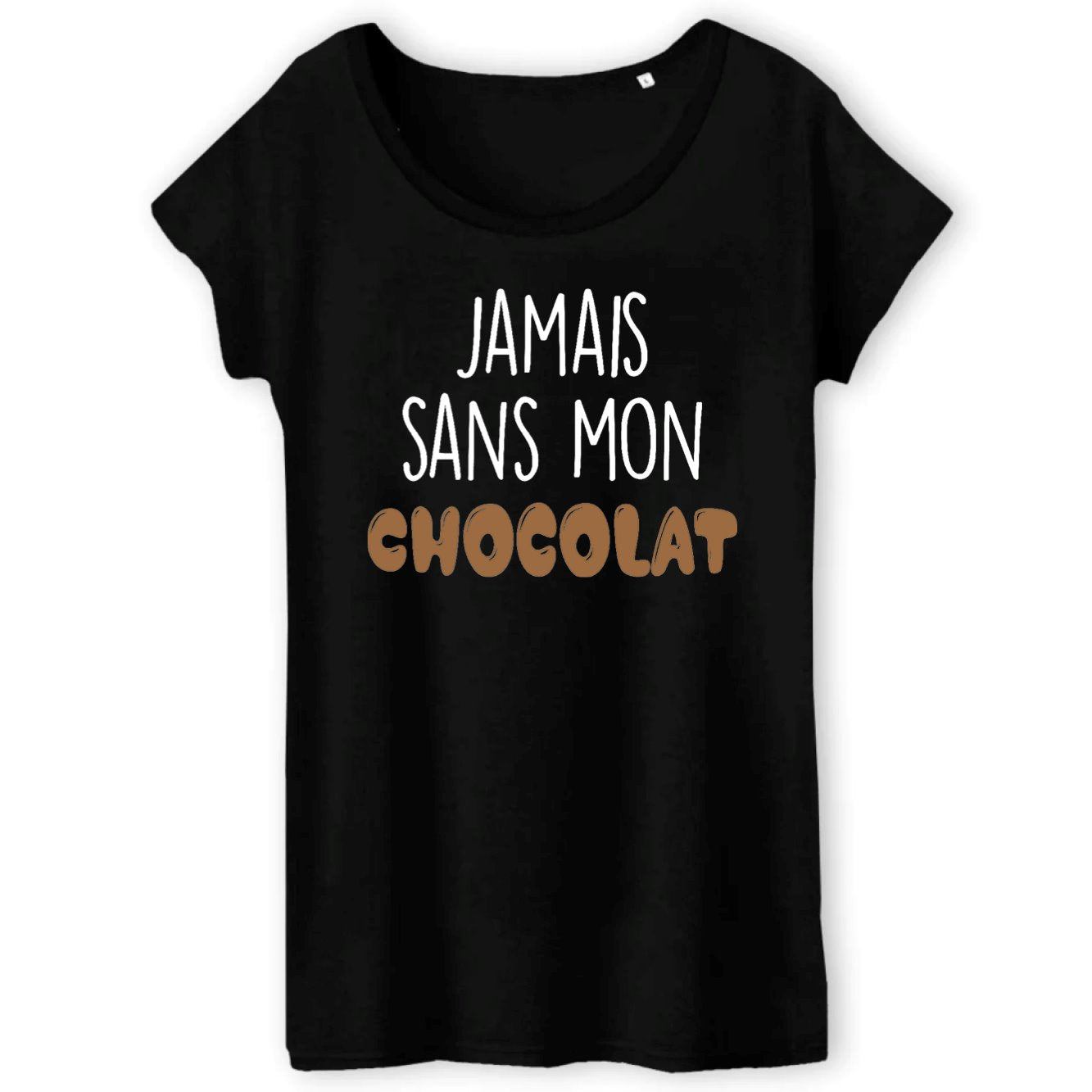 T-Shirt Femme Jamais sans mon chocolat 