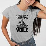 T-Shirt Femme Je n'ai pas besoin de thérapie juste de voile Gris