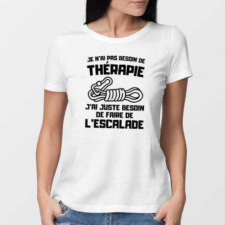 T-Shirt Femme Je n'ai pas besoin de thérapie juste d'escalade Blanc