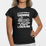 T-Shirt Femme Je n'ai pas besoin de thérapie juste d'escalade Noir