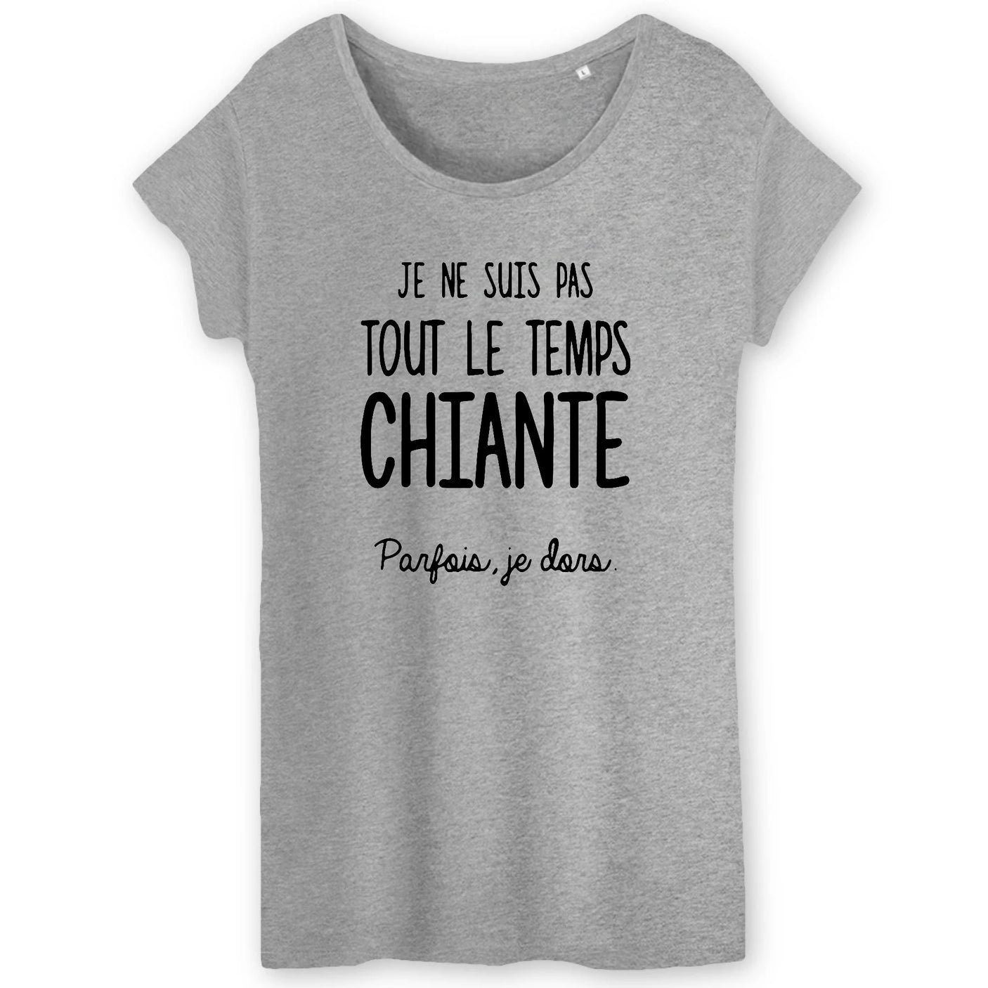 T-Shirt Femme Je ne suis pas chiante 