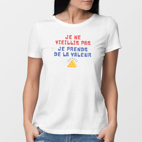 T-Shirt Femme Je ne vieillis pas je prends de la valeur Blanc