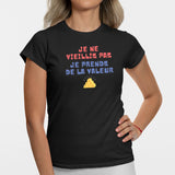 T-Shirt Femme Je ne vieillis pas je prends de la valeur Noir