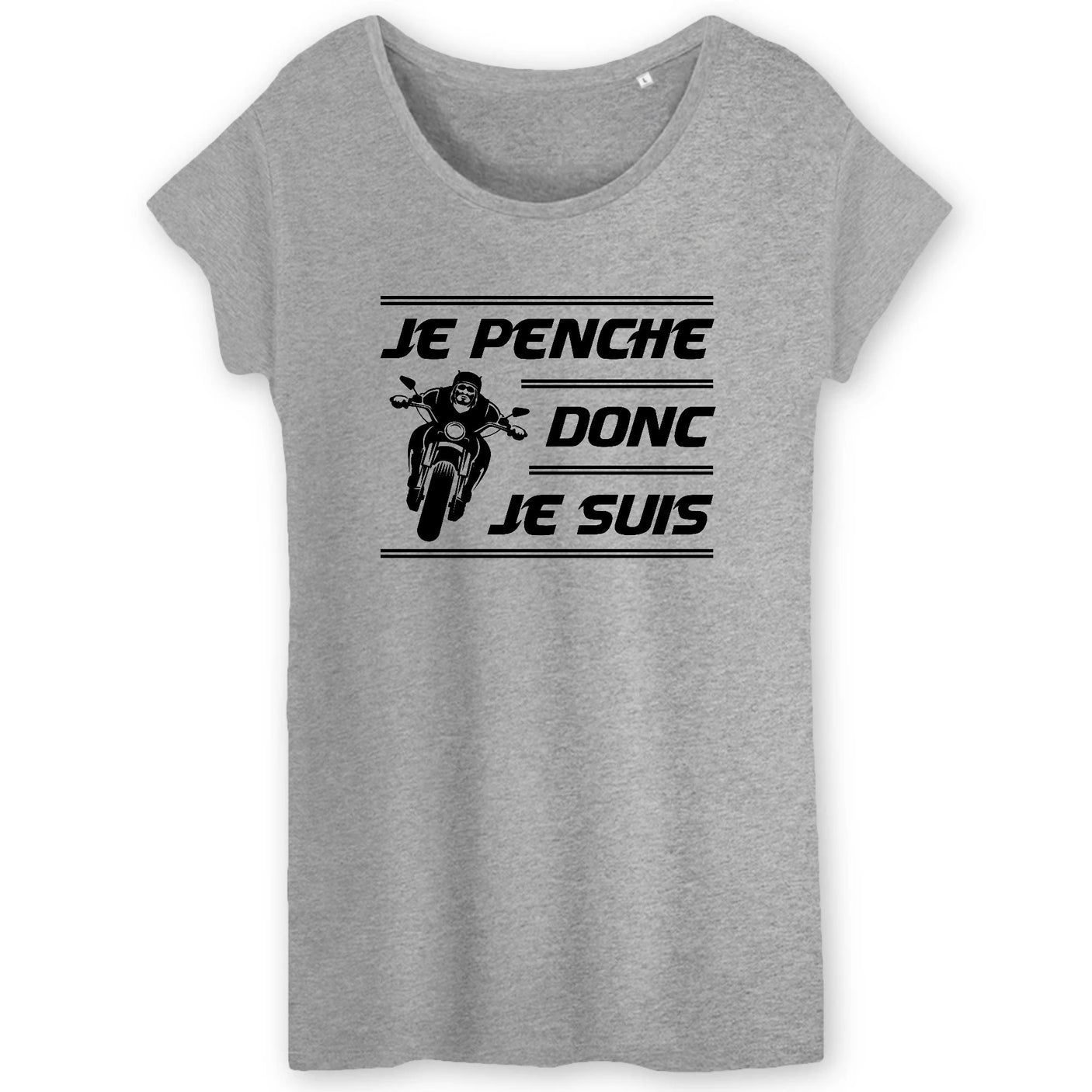 T-Shirt Femme Je penche donc je suis 