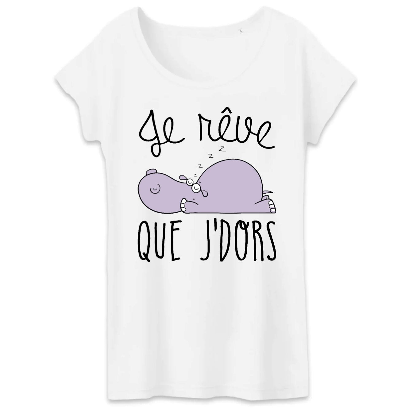 T-Shirt Femme Je rêve que je dors 