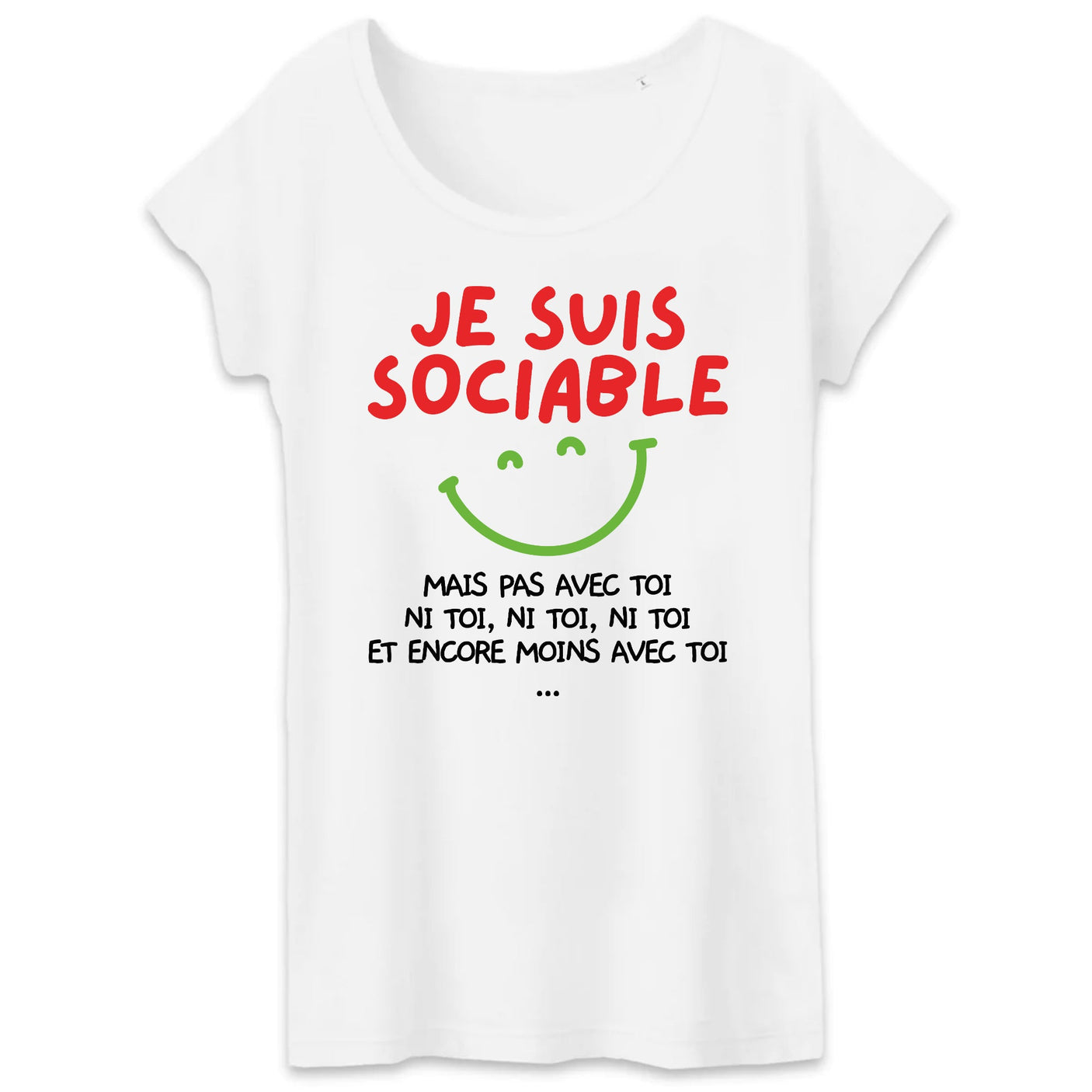 T-Shirt Femme Je suis sociable mais pas avec toi 