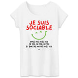 T-Shirt Femme Je suis sociable mais pas avec toi 