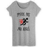 T-Shirt Femme J'peux pas j'ai athlé 