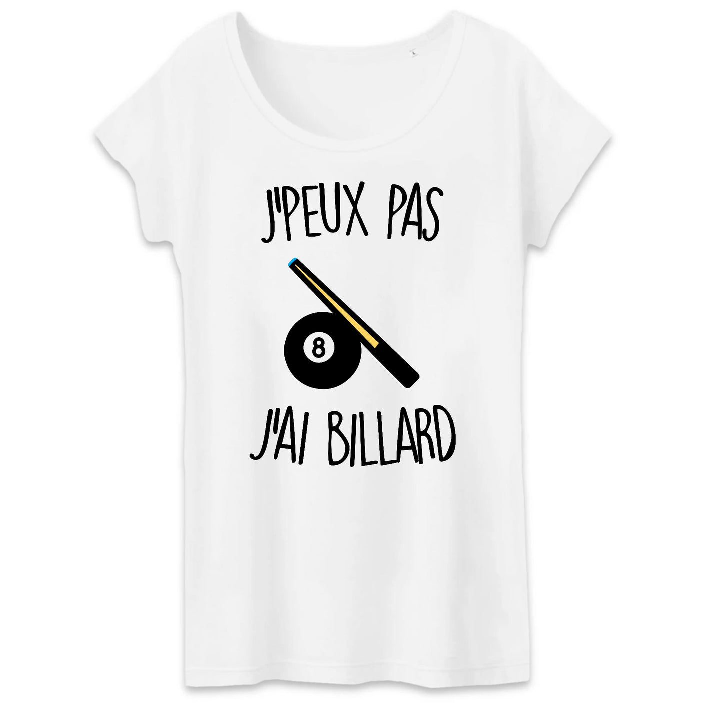 T-Shirt Femme J'peux pas j'ai billard 