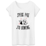 T-Shirt Femme J'peux pas j'ai bowling 