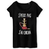 T-Shirt Femme J'peux pas j'ai chicha 