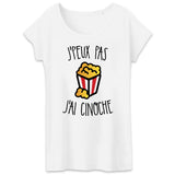 T-Shirt Femme J'peux pas j'ai cinoche 