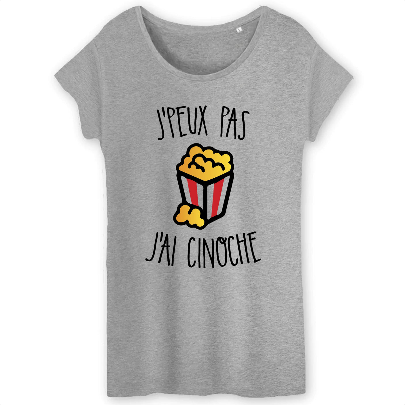 T-Shirt Femme J'peux pas j'ai cinoche 