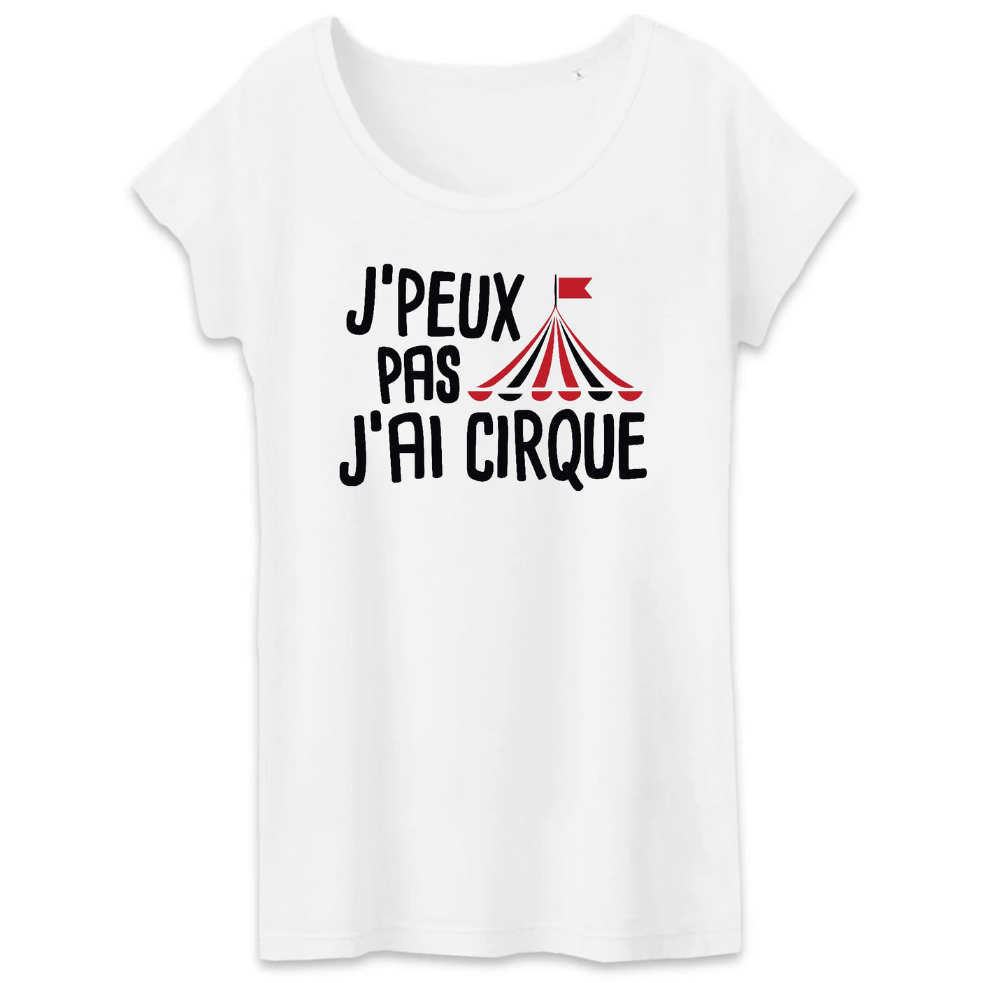 T-Shirt Femme J'peux pas j'ai cirque 