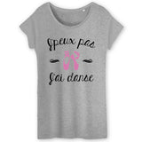 T-Shirt Femme J'peux pas j'ai danse 