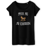 T-Shirt Femme J'peux pas j'ai équitation 