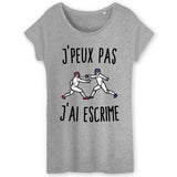 T-Shirt Femme J'peux pas j'ai escrime 