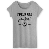 T-Shirt Femme J'peux pas j'ai foot 