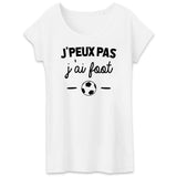 T-Shirt Femme J'peux pas j'ai foot 