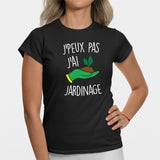 T-Shirt Femme J'peux pas j'ai jardinage Noir