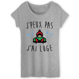 T-Shirt Femme J'peux pas j'ai luge 