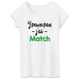 T-Shirt Femme J'peux pas j'ai match 