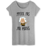 T-Shirt Femme J'peux pas j'ai maths 