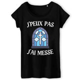 T-Shirt Femme J'peux pas j'ai messe 