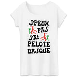 T-Shirt Femme J'peux pas j'ai pelote basque 