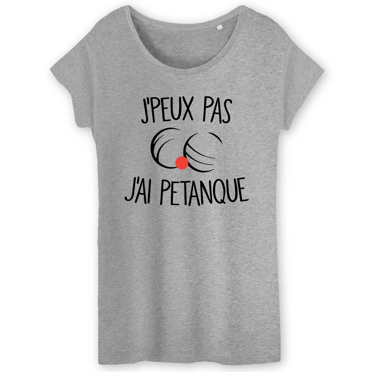 T-Shirt Femme J'peux pas j'ai pétanque 